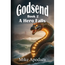Godsend 2: A Hero Falls