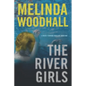 The River Girls: A Mercy Harbor Thriller