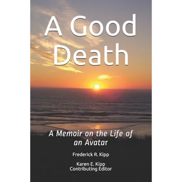 A Good Death: A Memoir on the Life of an Avatar