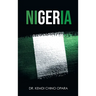 Nigeria: X-ray of Issues and the Way Forward