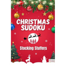 Christmas Sudoku Stocking Stuffers: 100 Fun Easy, Medium and Hard Puzzles for Adults