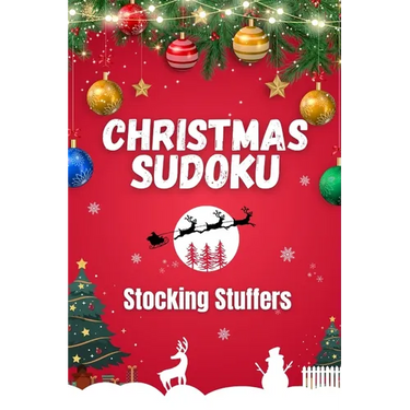Christmas Sudoku Stocking Stuffers: 100 Fun Easy, Medium and Hard Puzzles for Adults