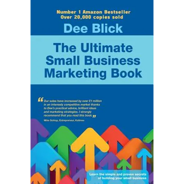 The Ultimate Small Business Marketing Book