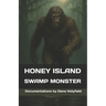 Honey Island Swamp Monster Documentations