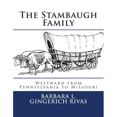 The Stambaugh Family: Westward from Pennsylvania to Missouri