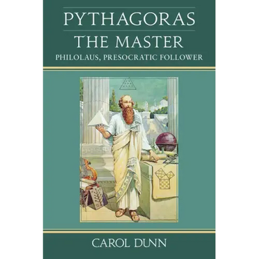 Pythagoras, the Master: Philolaus, Presocratic Follower