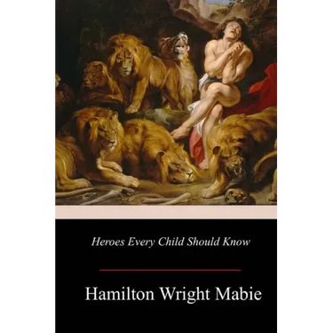 Heroes Every Child Should Know