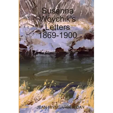 Susanna Woychik's Letters 1869-1900