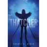 Thatcher: ...and so it begins