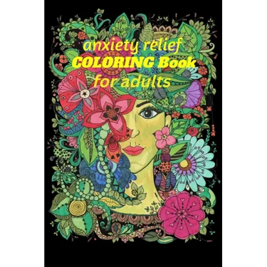Anxiety Relief Coloring Book: Anxiety Coloring Book