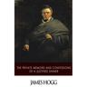 The Private Memoirs and Confessions of a Justified Sinner