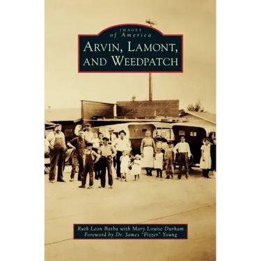 Arvin, Lamont, and Weedpatch