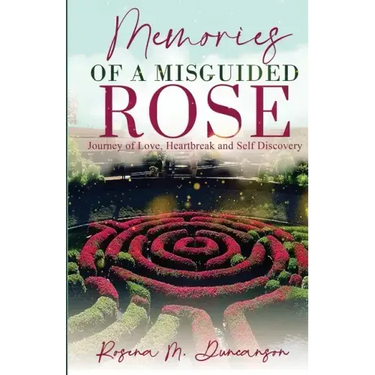 Memories of A Misguided Rose