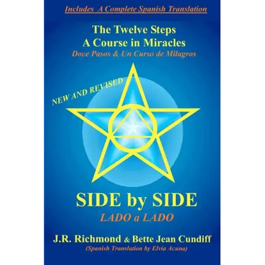 Side by Side: The Twelve Steps and A Course in Miracles