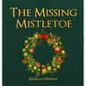 The Missing Mistletoe