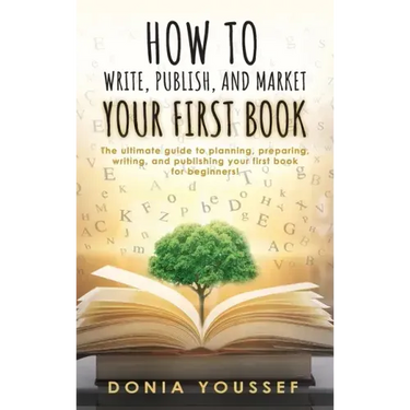How to Write, Publish, and Market Your First Book