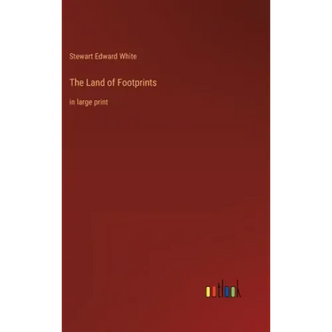 The Land of Footprints: in large print