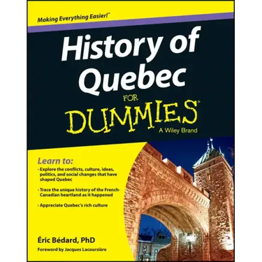 History of Quebec For Dummies