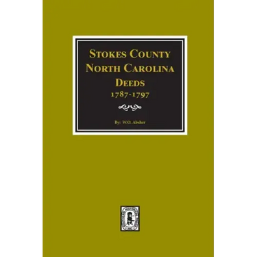 Stokes County, North Carolina Deeds, 1787-1797.