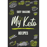 My Keto Recipes: Tasty, Easy to Follow, and Healthy Ketogenic recipes to lose weight Safely and Healthy. Start now to Burn the excess f
