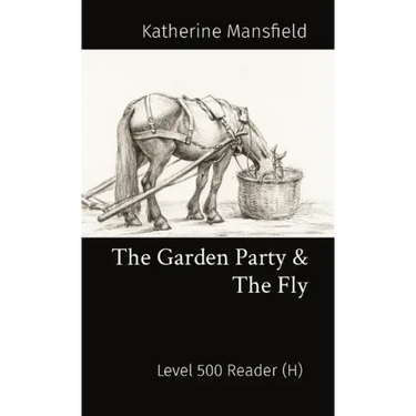 The Garden Party & The Fly: Level 500 Reader (H)