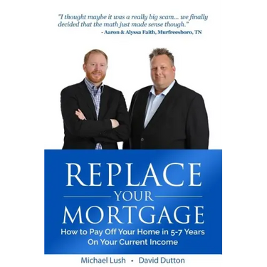 Replace Your Mortgage: How to Pay Off Your Home in 5-7 Years on Your Current Income