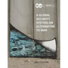 A Global Security System: An Alternative to War: 2016 Edition