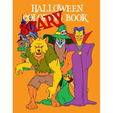 Scary Halloween Coloring Book: Kids Halloween Book Witches Ghosts Werewolf Pumpkins Zombies
