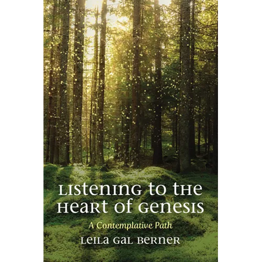Listening to the Heart of Genesis: A Contemplative Path