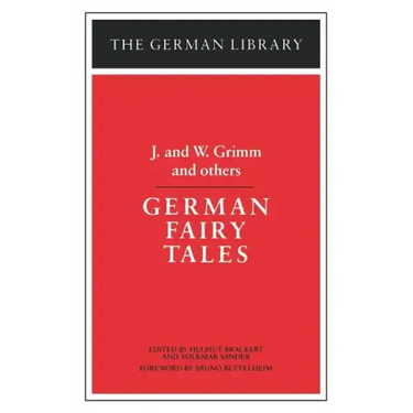 German Fairy Tales: J. and W. Grimm and Others