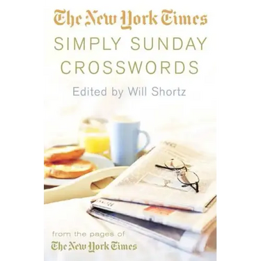The New York Times Simply Sunday Crosswords: From the Pages of the New York Times