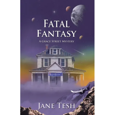 Fatal Fantasy: A Grace Street Mystery