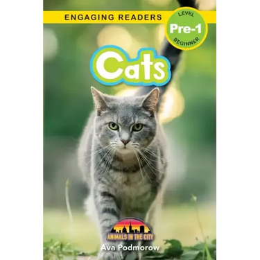 Cats: Animals in the City (Engaging Readers, Level Pre-1)