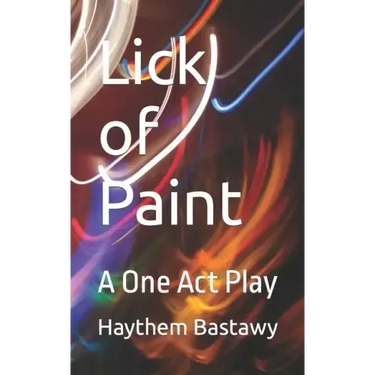 Lick of Paint: A One Act Play