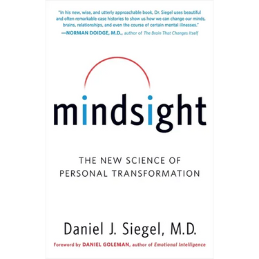 Mindsight: The New Science of Personal Transformation