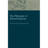 The Philosophy of Baruch Spinoza