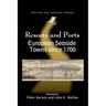 Resorts and Ports: European Seaside Towns since 1700, 29