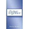 Better Together