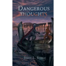Dangerous Thoughts: Archeons, Book 1
