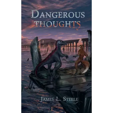Dangerous Thoughts: Archeons, Book 1