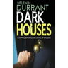 DARK HOUSES a gripping detective thriller full of suspense