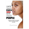 I Hate Black People Who Hate Black People