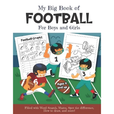 My Big Book of Football Filled with Word Search, Mazes, Spot the difference, How to draw and more! Ages 4 and up: Over 20 Fun Educational Worksheets f