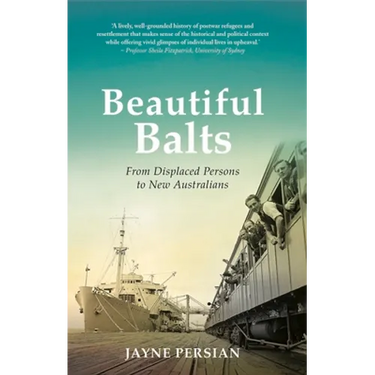 Beautiful Balts: From displaced persons to new Australians