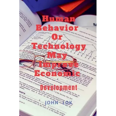 Human Behavior Or Technology May Improve Economic