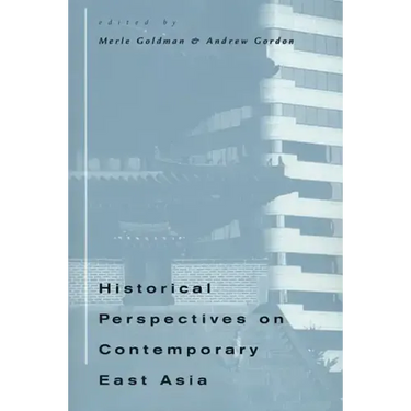 Historical Perspectives on Contemporary East Asia