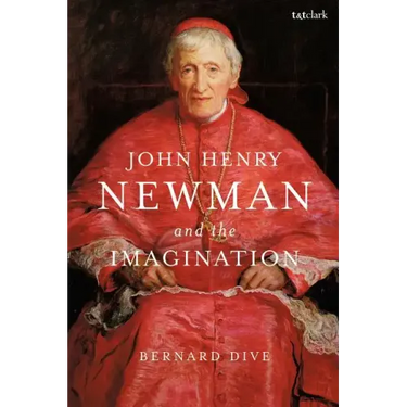 John Henry Newman and the Imagination