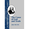 The Cause of God and Truth: In Four Parts with a Vindication of Part IV