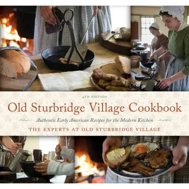 Old Sturbridge Village Cookbook: Authentic Early American Recipes for the Modern Kitchen