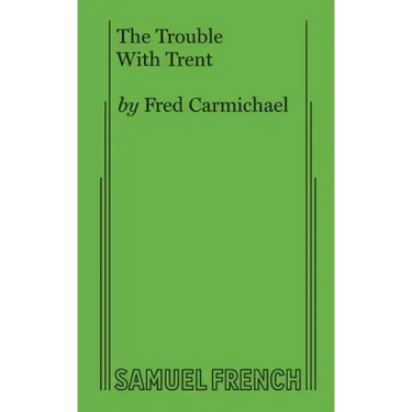 The Trouble With Trent